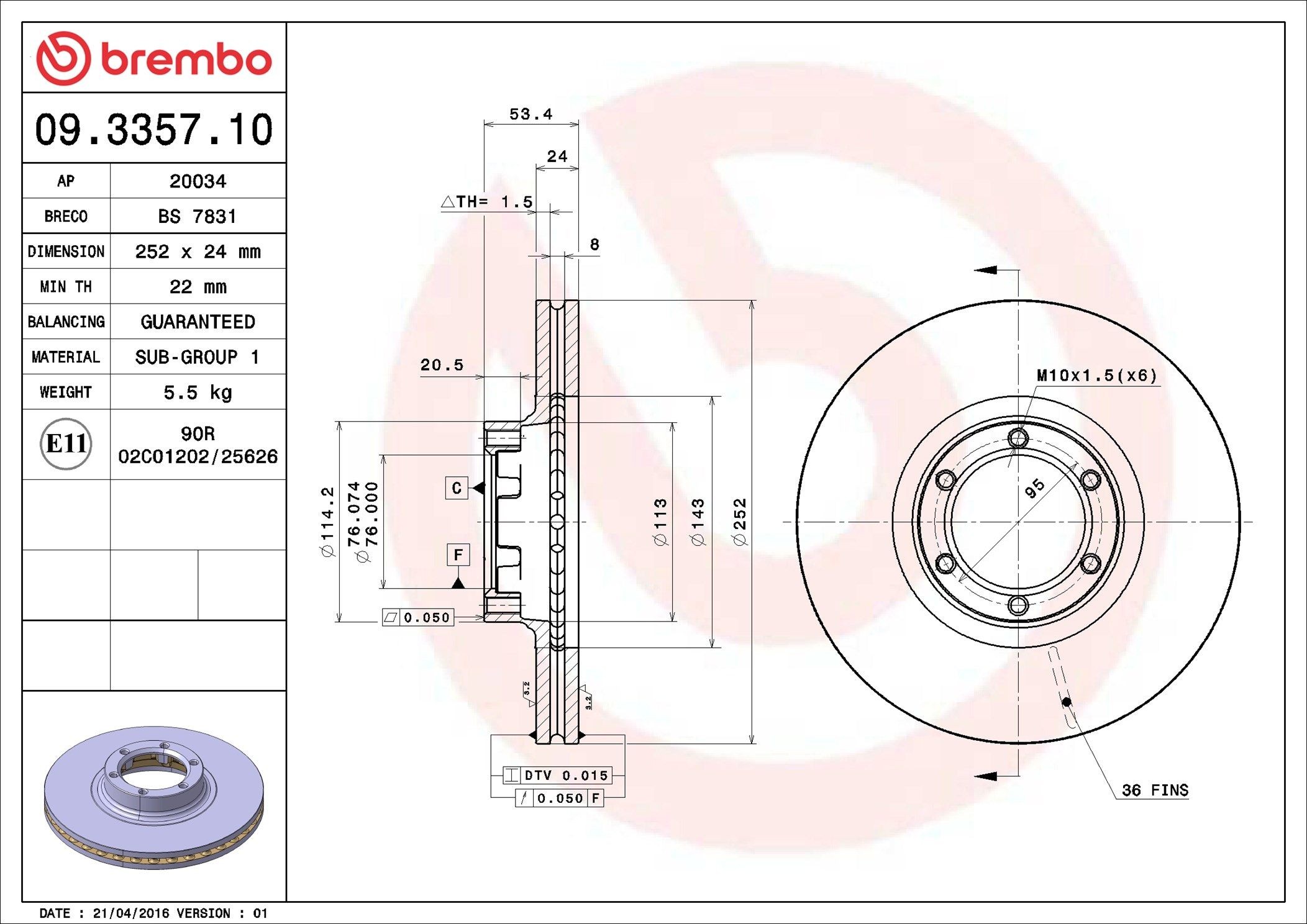 BREMBO 09.3357.10: Piduriketas PRIME LINE Ø: 252mm, sisemine õhutus, Ø: 252mm