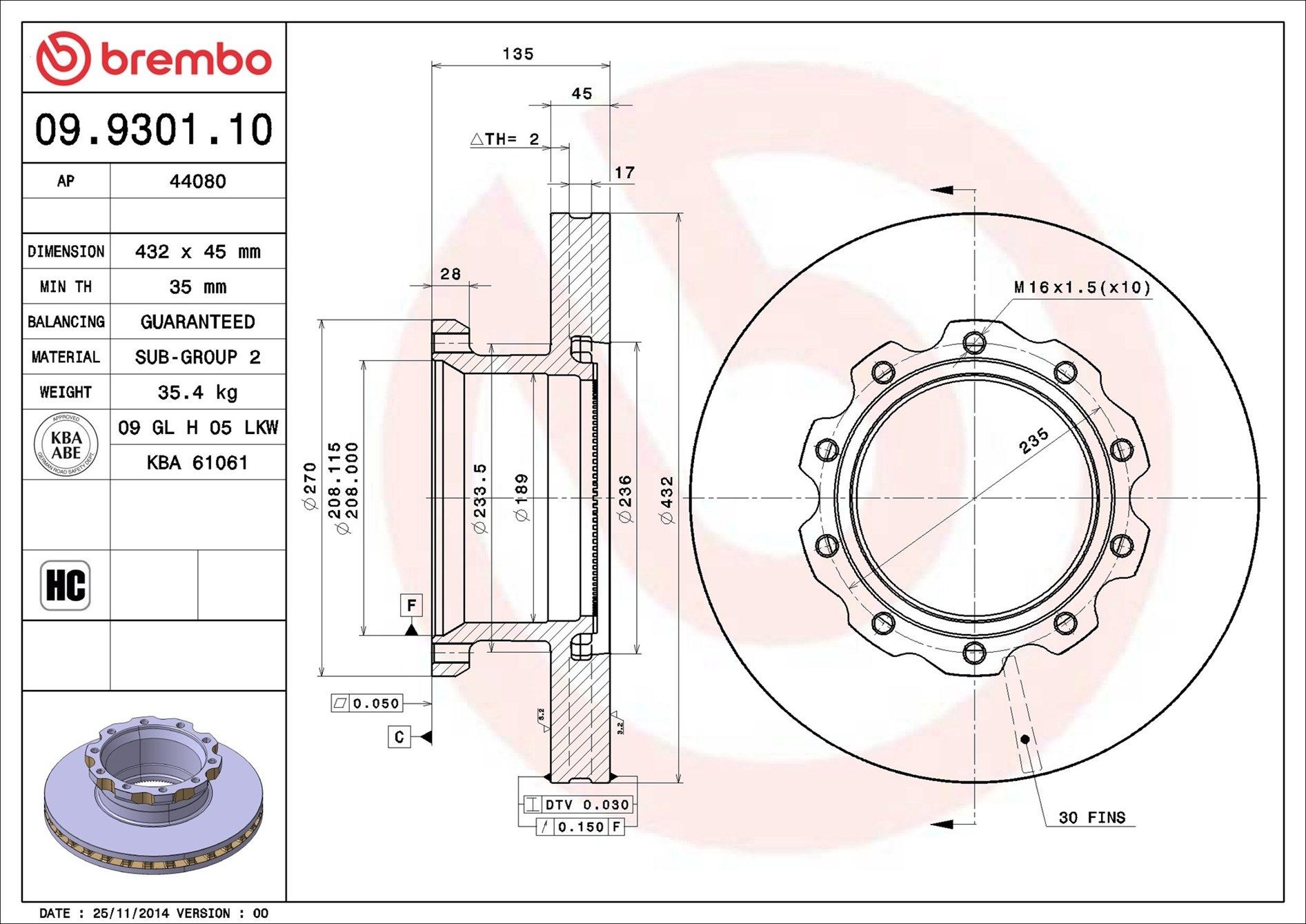 BREMBO 09.9301.10: Brzdový kotouč PRIME LINE R: 432mm, vnitřně větráno, R: 432mm