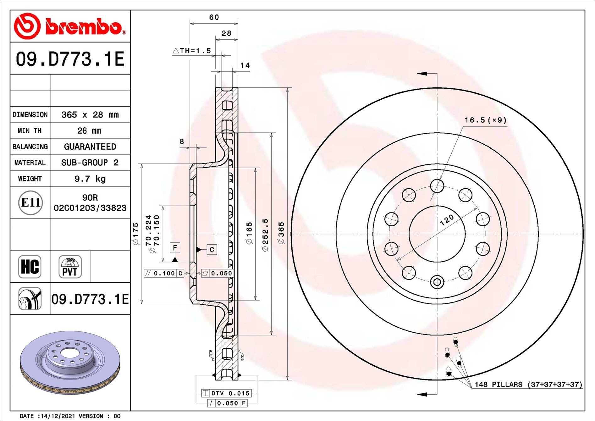 BREMBO KT 08 022: Pidurikomplekt, ketaspidur BEYOND LINE - EV Ø: 365mm, sisemine õhutus