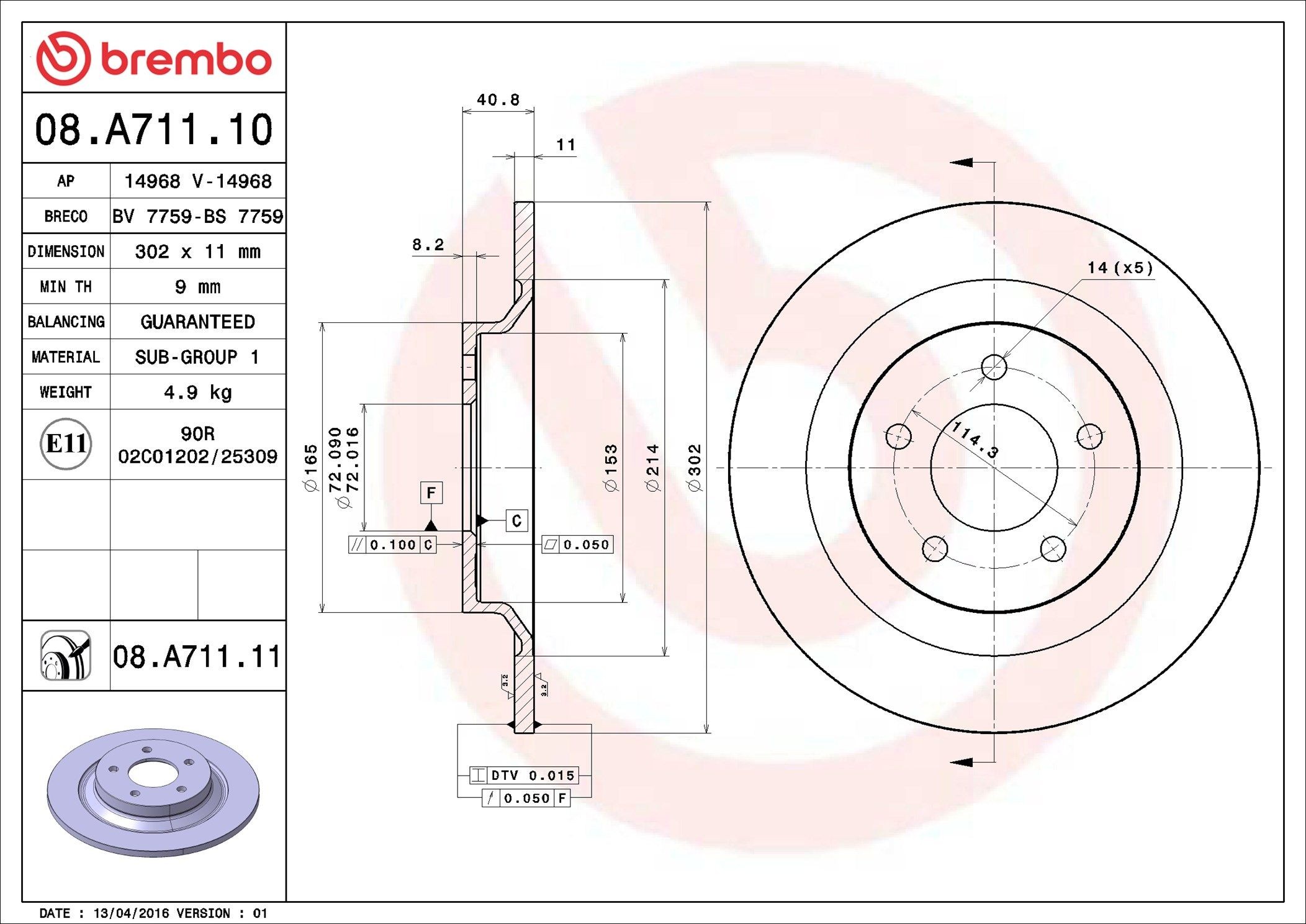 BREMBO 08.A711.11: Piduriketas Ø: 302mm, täis, Ø: 302mm, kaetud COATED DISC LINE