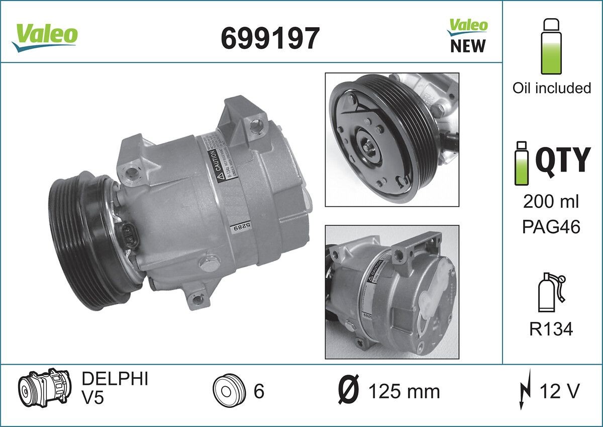 VALEO 699197: Kliimakompressor PAG-kompressoriõliga NEW ORIGINAL PART