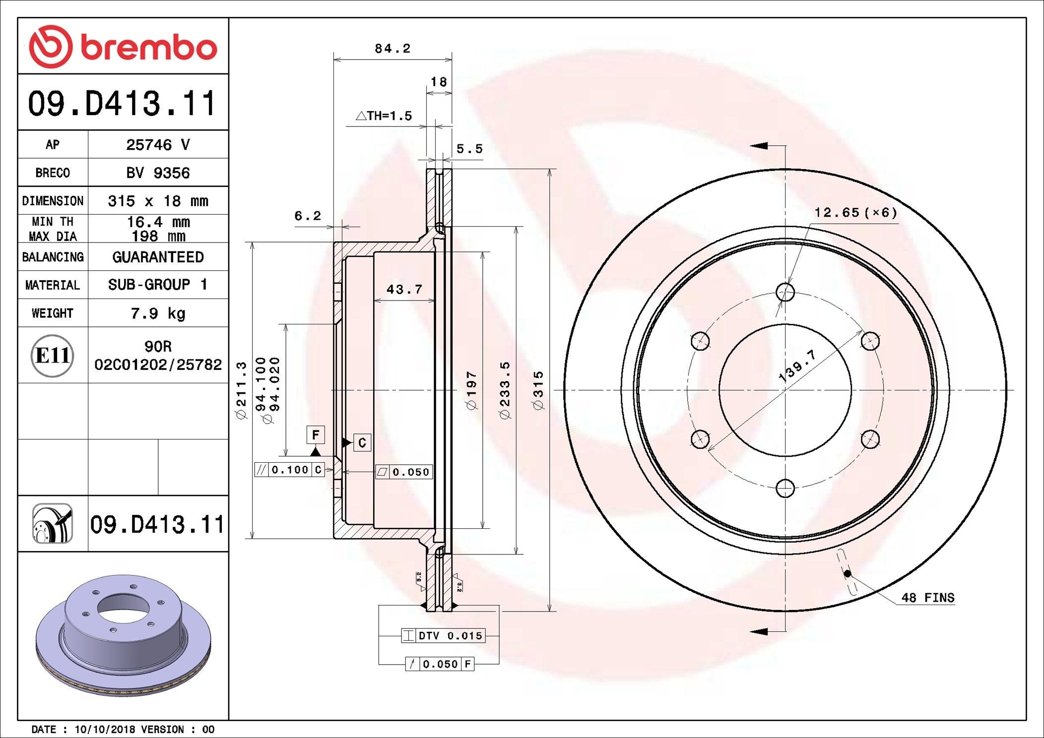 BREMBO 09.D413.11: Piduriketas PRIME LINE - UV Coated Ø: 315mm, sisemine õhutus, Ø: 315mm, kaetud