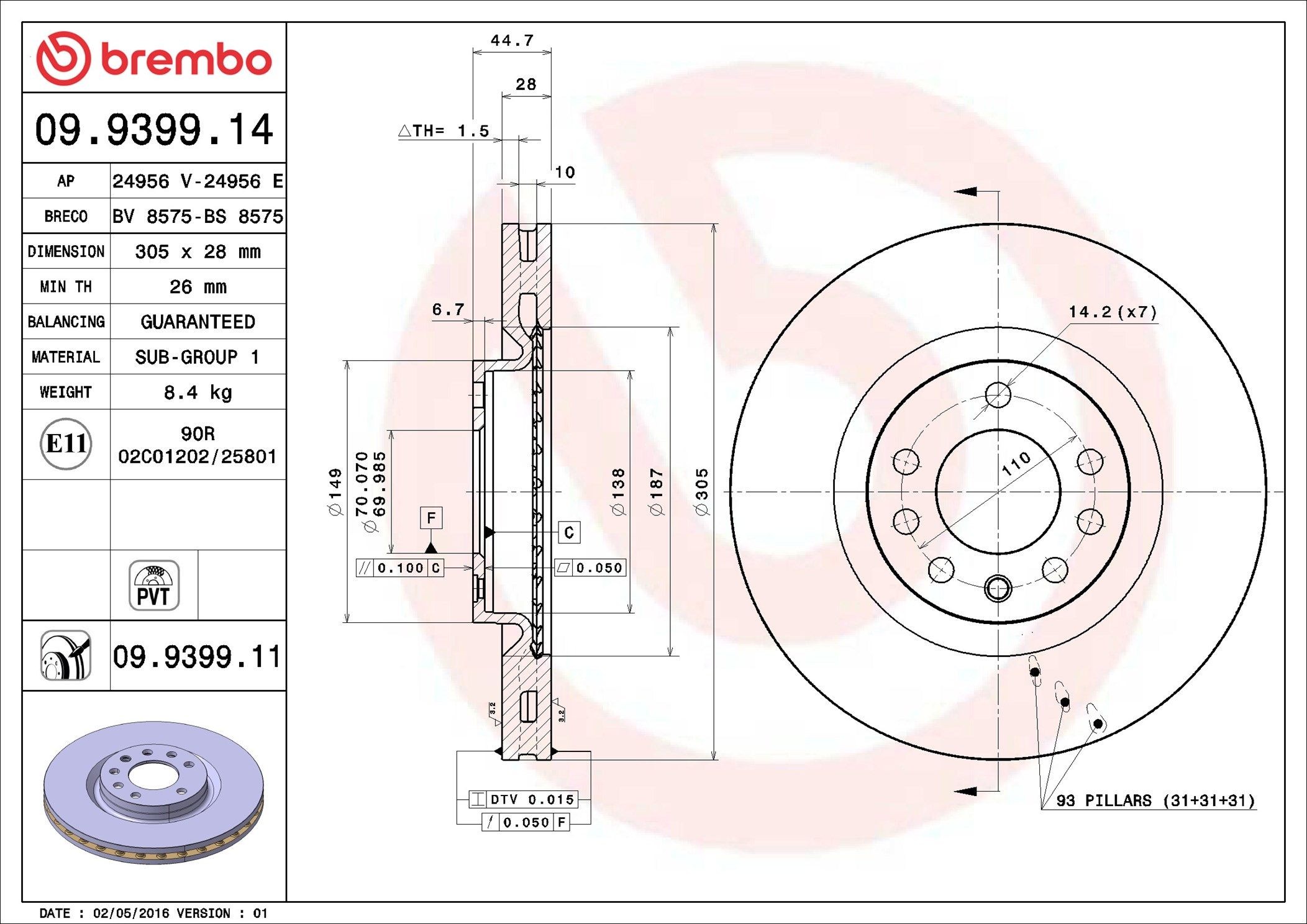 BREMBO 09.9399.11: Piduriketas Ø: 305mm, sisemine õhutus, Ø: 305mm, kaetud COATED DISC LINE