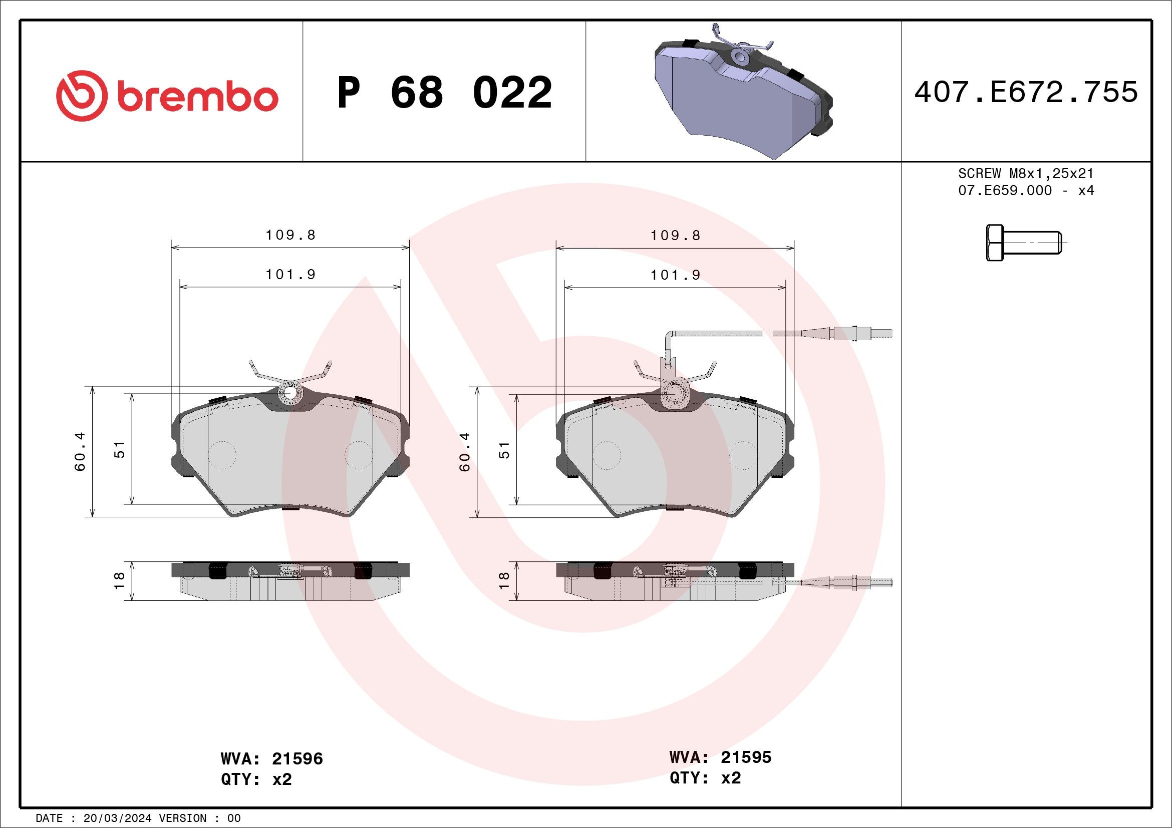 BREMBO P 68 022: Plăcuțe de frână PRIME LINE cu acceasorii, cu suruburi etrier, cu tabla anti scartait