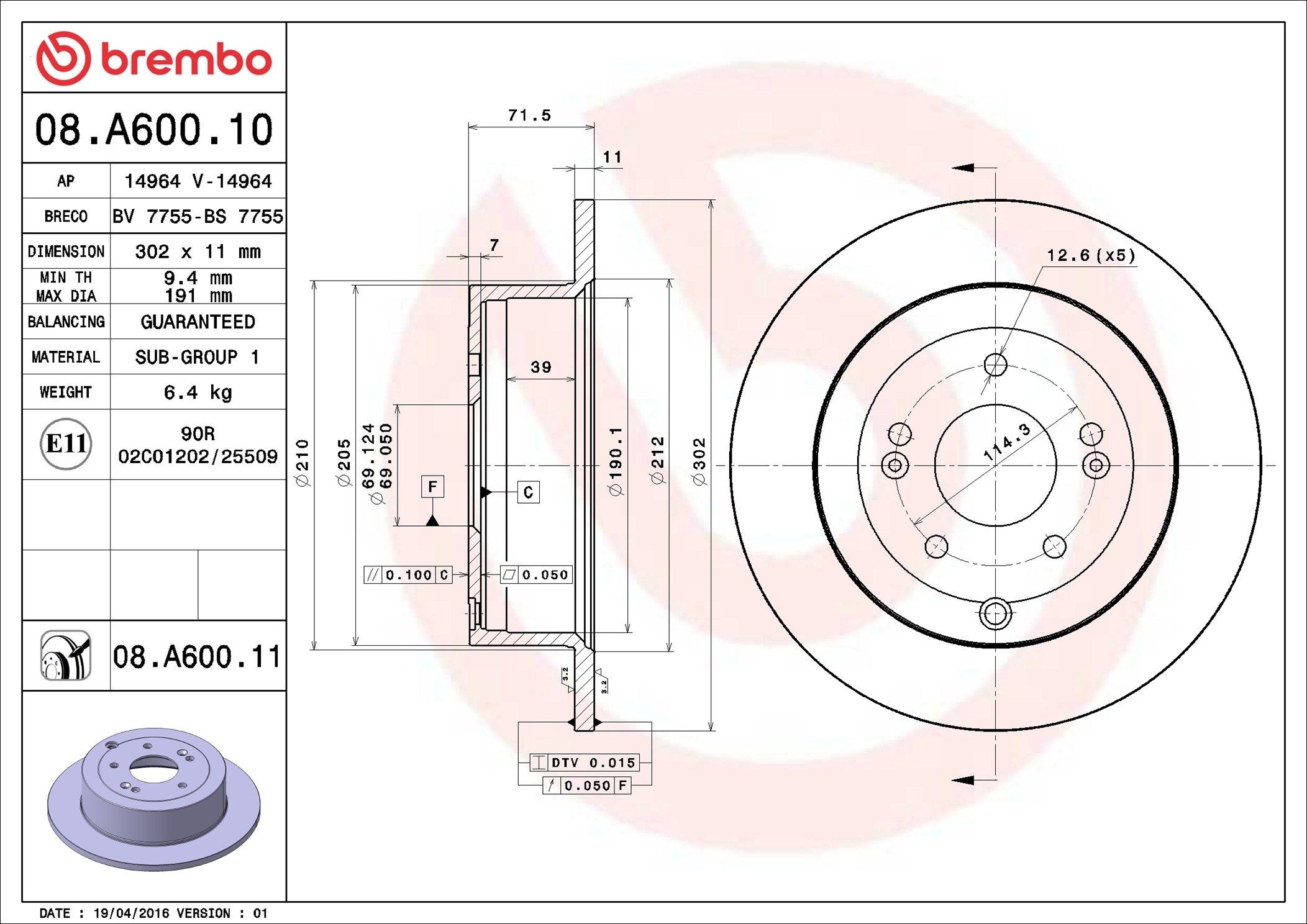 BREMBO 08.A600.11: Disc de frână Ř: 302mm, plin, Ř: 302mm, acoperit (cu un strat protector) COATED DISC LINE