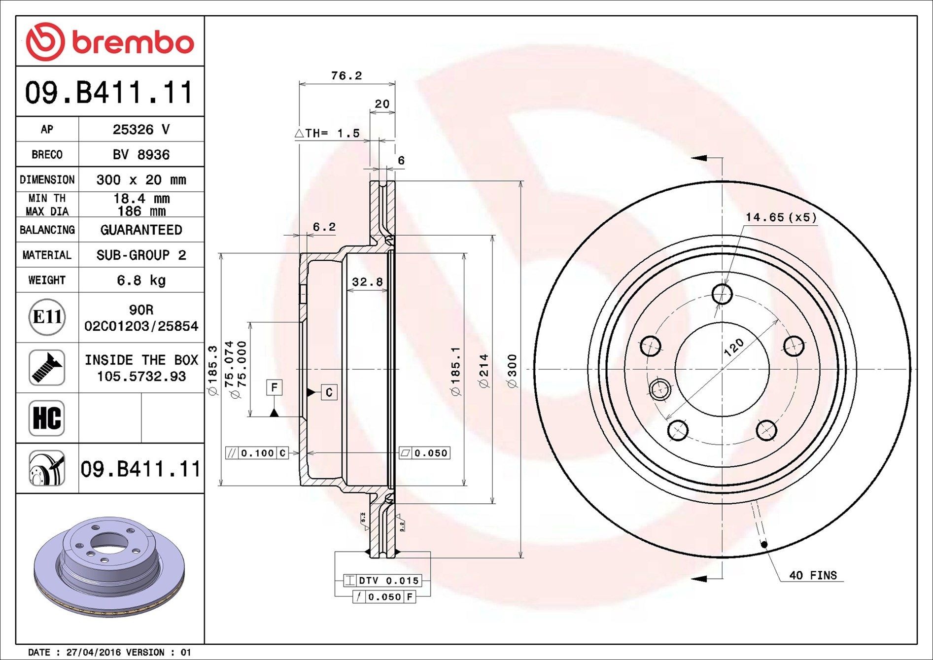 BREMBO 09.B411.11: Stabdžių diskas Ø: 300mm, vidinis ventiliavimas, Ø: 300mm, padengta, su varžtais COATED DISC LINE